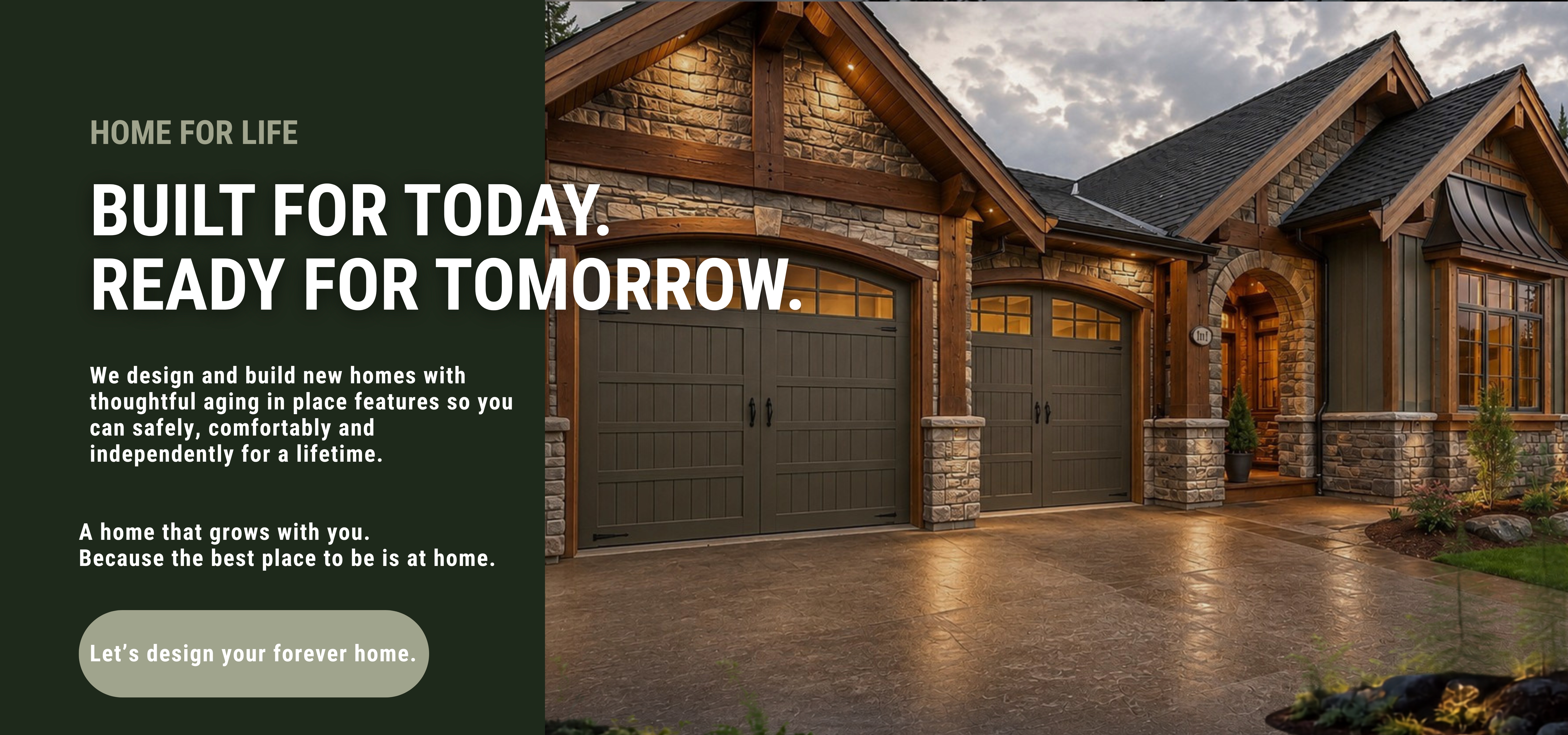 Hero banner for a home design company: dark green panel with bold slogan and a stone-and-wood house with three garage doors on the right.