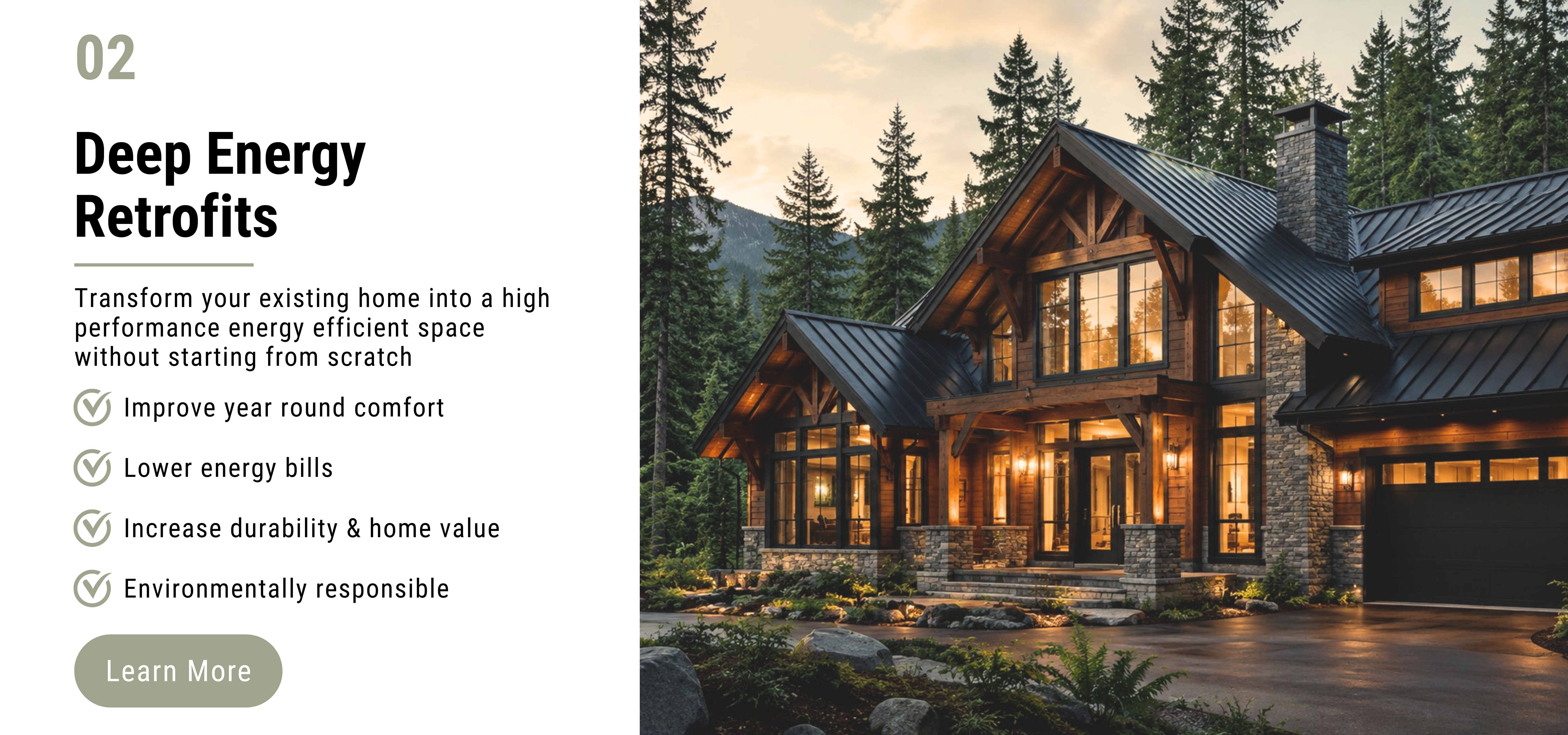Split hero: left panel with 'Deep Energy Retrofits' text and benefits; right panel shows a warm-lit wooden house in a pine forest at sunset.