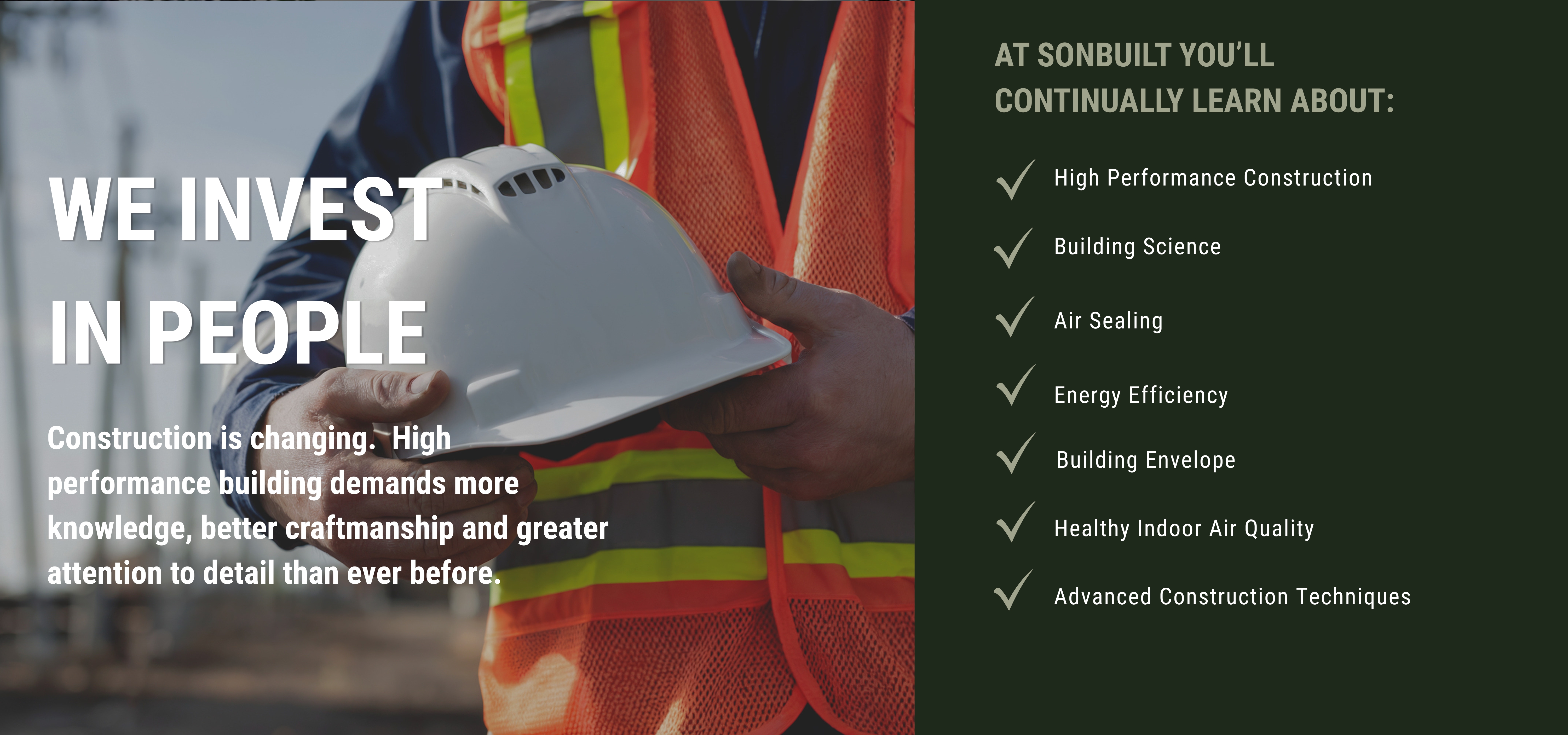 Construction worker in a safety vest holding a white helmet beside the bold message 'WE INVEST IN PEOPLE' and benefits listed on a dark green panel to the right.